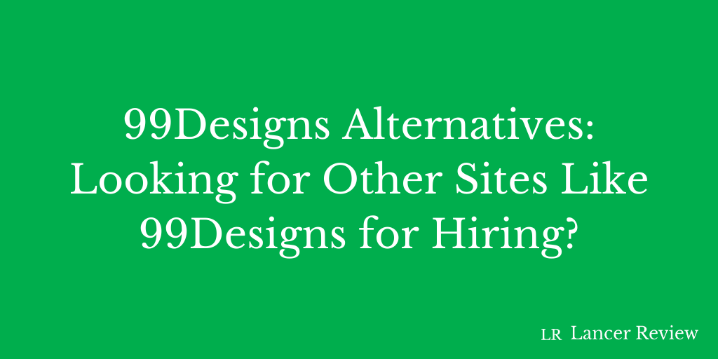 99Designs Alternatives 9 Similar Sites Like 99Designs We Reviewed (2021)